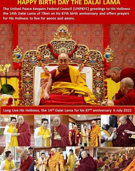Long Live His Holiness , the 14th Dalai Lama for his 87th anniversary 6 July 2022 .The United Peace Keepers Federal Council #UNPKFC greetings to His Holiness the 14th Dalai…