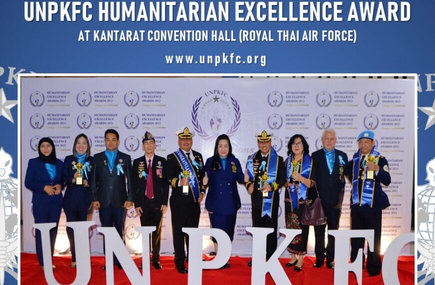 UNPKFC (United Peace Keepers Federal Council) The Humanitarian Excellence award 2022 was held on 20 December, 2022 at Kantarat Convention Hall (Royal Thai Air Force Convention Hall) Bangkok, Thailand.